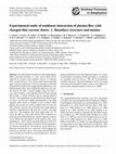 Research paper thumbnail of Experimental study of nonlinear interaction of plasma flow with charged thin current sheets: 1. Boundary structure and motion