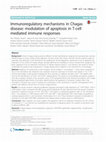 Research paper thumbnail of Immunoregulatory mechanisms in Chagas disease: modulation of apoptosis in T-cell mediated immune responses