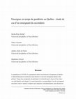 Research paper thumbnail of Enseigner en temps de pandémie au Québec : étude de cas d’un enseignant du secondaire