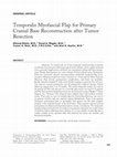 Research paper thumbnail of Temporalis Myofascial Flap for Primary Cranial Base Reconstruction after Tumor Resection