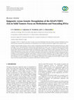 Research paper thumbnail of Epigenetic versus Genetic Deregulation of the KEAP1/NRF2 Axis in Solid Tumors: Focus on Methylation and Noncoding RNAs