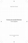 Research paper thumbnail of Fictions du monde littéraire