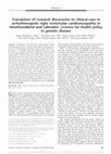 Research paper thumbnail of Translation of research discoveries to clinical care in arrhythmogenic right ventricular cardiomyopathy in Newfoundland and Labrador: Lessons for health policy in genetic disease