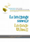 Research paper thumbnail of La littérature sauvage / Literature unbound