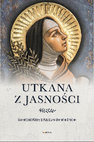 Research paper thumbnail of Przedmowa, w: Utkana z jasności: świętość Klary z Asyżu w świetle źródeł [Intessuta di luminosità: la santità di Chiara d’Assisi alla luce delle fonti]. Tłumaczenie, wybór i opracowanie J.K. Woíniak, P.M. Kaczmarek, A. Benewiat, Z.A. Rejmak, E.Kumka. Kraków, Serafin, 2021, 9-15