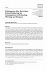 Research paper thumbnail of Delinquency after Secondary School: Exploring the Consequences of Schooling, Working and Dropout