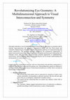 Research paper thumbnail of Revolutionizing Eye Geometry: A Multidimensional Approach to Visual Interconnection and Symmetry