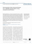 Research paper thumbnail of Post-acquisition data mining techniques for LC–MS/MS-acquired data in drug metabolite identification