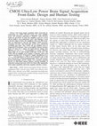 Research paper thumbnail of CMOS Ultralow Power Brain Signal Acquisition Front-Ends: Design and Human Testing