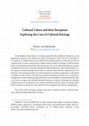 Research paper thumbnail of Cultural Values and their Reception: Exploring the Case of Cultural Heritage