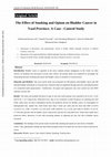 Research paper thumbnail of The Effect of Smoking and Opium on Bladder Cancer in Yazd Province: A Case - Control Study