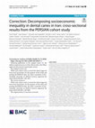 Research paper thumbnail of Correction: Decomposing socioeconomic inequality in dental caries in Iran: cross-sectional results from the PERSIAN cohort study