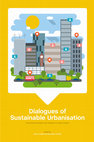 Research paper thumbnail of Dialogues of Sustainable Urbanisation: Social Science Research and Transitions to Urban Contexts