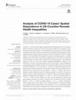 Research paper thumbnail of Analysis of COVID-19 Cases' Spatial Dependence in US Counties Reveals Health Inequalities