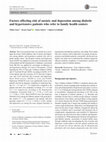 Research paper thumbnail of Factors affecting risk of anxiety and depression among diabetic and hypertensive patients who refer to family health centers