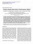 Research paper thumbnail of Primary disease dairy herds in North-eastern Algeria