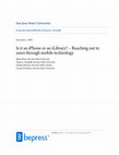 Research paper thumbnail of Is it an iPhone or an iLibrary? – Reaching out to users through mobile technology