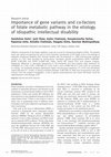 Research paper thumbnail of Importance of gene variants and co-factors of folate metabolic pathway in the etiology of idiopathic intellectual disability