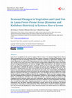 Research paper thumbnail of Seasonal Changes in Vegetation and Land Use in Lassa-Fever-Prone Areas (Kenema and Kailahun Districts) in Eastern Sierra Leone