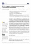 Research paper thumbnail of The Use of Modern Technologies in Post-COVID-19 Cardiopulmonary Rehabilitation