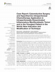 Research paper thumbnail of Case Report: Cytoreductive Surgery and Hyperthermic Intraperitoneal Chemotherapy Application in Intraperitoneally Disseminated Inflammatory Myofibroblastic Tumor and in the Youngest Patient in the World: New Indication and Modification of Technique