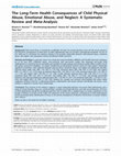 Research paper thumbnail of The Long-Term Health Consequences of Child Physical Abuse, Emotional Abuse, and Neglect: A Systematic Review and Meta-Analysis