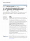 Research paper thumbnail of Joint EURADOS-EANM initiative for an advanced computational framework for the assessment of external dose rates from nuclear medicine patients