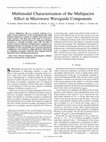 Research paper thumbnail of Multimodal Characterization of the Multipactor Effect in Microwave Waveguide Components