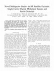 Research paper thumbnail of Novel multipactor studies in RF satellite payloads: Single-carrier digital modulated signals and ferrite materials