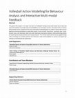 Research paper thumbnail of Volleyball Action Modelling for Behavior Analysis and Interactive Multi-modal Feedback