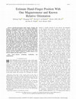 Research paper thumbnail of Estimate Hand–Finger Position With One Magnetometer and Known Relative Orientation