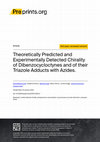 Research paper thumbnail of Theoretically Predicted and Experimentally Detected Chirality of Dibenzocycloctynes and of their Triazole Adducts with Azides