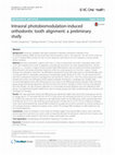 Research paper thumbnail of Intraoral photobiomodulation-induced orthodontic tooth alignment: a preliminary study