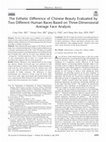 Research paper thumbnail of The Esthetic Difference of Chinese Beauty Evaluated by Two Different Human Races Based on Three-Dimensional Average Face Analysis