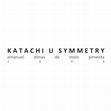 Research paper thumbnail of Katachi U Symmetry UK - Emanuel Pimenta