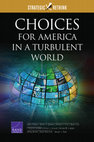 Research paper thumbnail of Choices for America in a Turbulent World: Strategic Rethink