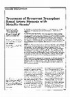 Research paper thumbnail of Treatment of Recurrent Transplant Renal Artery Stenosis with Metallic Stents