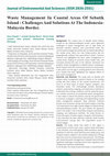 Research paper thumbnail of Waste Management In Coastal Areas Of Sebatik Island : Challenges And Solutions At The Indonesia-Malaysia Border