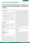 Research paper thumbnail of The potential mechanisms and regulation of myosin and energy metabolism in endurance training