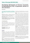 Research paper thumbnail of Elucidating Mechanisms of Chronic Traumatic Encephalopathy (CTE); A Systematic Review of the Literature