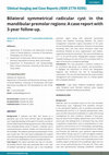 Research paper thumbnail of Bilateral symmetrical radicular cyst in the mandibular premolar regions: A case report with 3-year follow-up