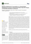 Research paper thumbnail of Resistant Maltodextrin Consumption in a Double-Blind, Randomized, Crossover Clinical Trial Induces Specific Changes in Potentially Beneficial Gut Bacteria