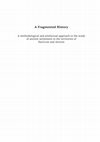 Research paper thumbnail of A fragmented history. A methodological and artefactual approach to the study of ancient settlement in the territories of Satricum and Antium