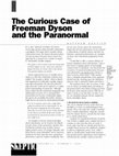 Research paper thumbnail of The Curious Case of Freeman Dyson and the Paranormal