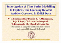 Research paper thumbnail of Investigation of Time Series Modelling to Explicate the Learning Related Activity Observed in fMRI Data