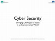 Research paper thumbnail of Cyber Security: Emerging Challenges to States in an Interconnected World