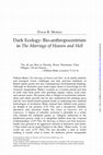 Research paper thumbnail of Dark Ecology: Bio-anthropocentrism in *The Marriage of Heaven and Hell*