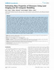 Research paper thumbnail of Estimating Mass Properties of Dinosaurs Using Laser Imaging and 3D Computer Modelling