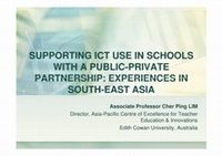 Research paper thumbnail of Supporting ICT Use in Schools with a Public-Private Partnership: Experiences in South-East Asia