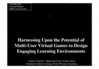 Research paper thumbnail of Harnessing Upon the Potential of Multi-User Virtual Games to Design Engaging Learning Environments